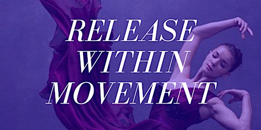 RELEASE WITHIN MOVEMENT