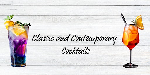Classic and Contemporary Cocktails