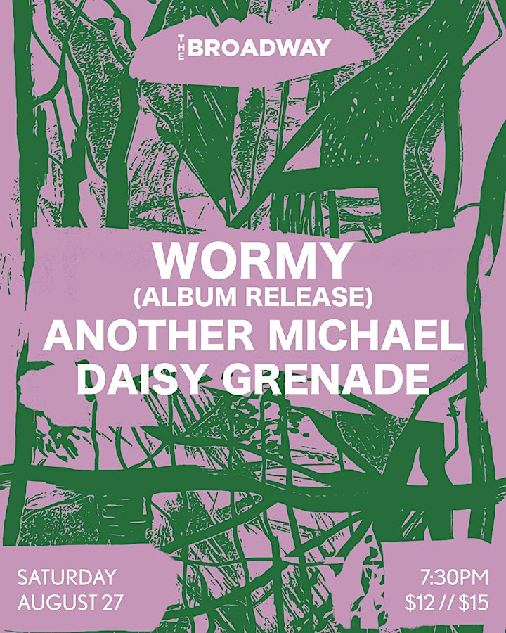 Wormy (Album Release) w/ Another Michael and Daisy Grenade image