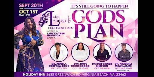 Ladies Of Integrity Conference 2022  IT"S STILL GOING TO HAPPEN "GOD'S PLAN