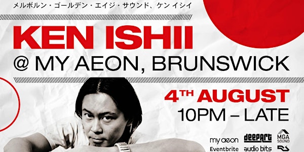 "KEN ISHII" at My Aeon with MGA SOUND