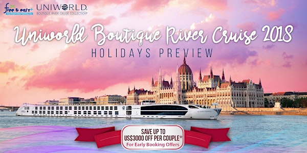 Uniworld Boutique River Cruise 2018 Holidays Preview
