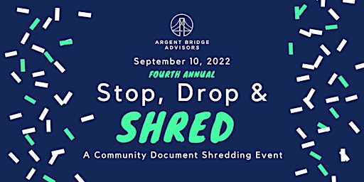 Fourth  Annual Stop, Drop & Shred: FREE Community Paper Shredding Event
