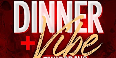 Primaire afbeelding van DINNER + VIBE THURSDAYS @ ACE ATLANTA!