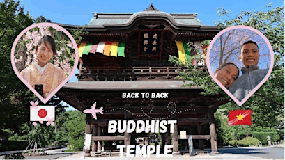 Special Collabo: Buddhist Temple in Japan & Vietnam Part 1