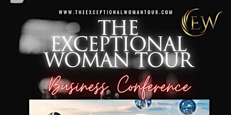 The EXCEPTIONAL Woman Tour Business Conference