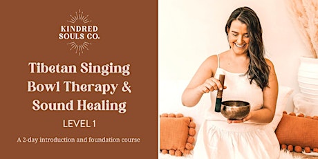 Tibetan Singing Bowl Therapy & Sound Healing - Level 1