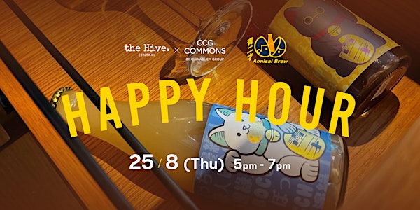 [Cancelled] the Hive x AonisaiBrew: Happy Hour