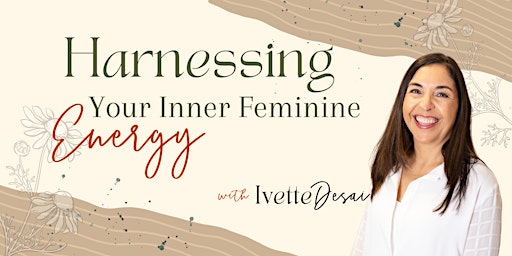 Harnessing Your Inner Feminine Energy