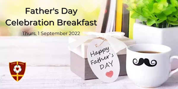 Father's Day 2022 Celebration Breakfast