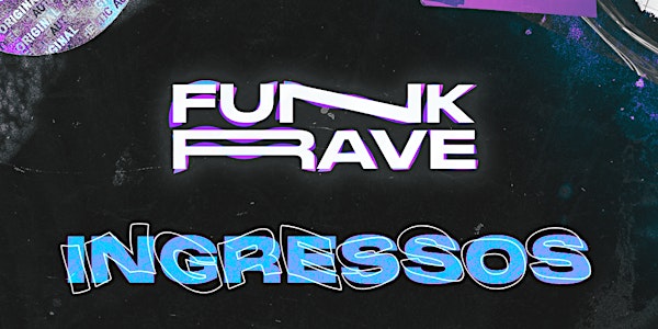 Funk Rave - 4° Edição