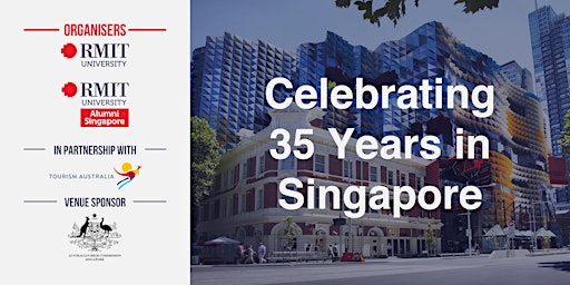 RMIT - Celebrating 35 Years in Singapore