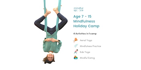 Mindfulness Holiday Camp (Age 7 – 15)
