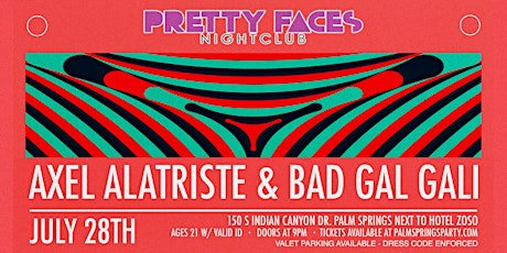 Pretty Faces Nightclub with Axel Alatriste & Bad Gal Gali!