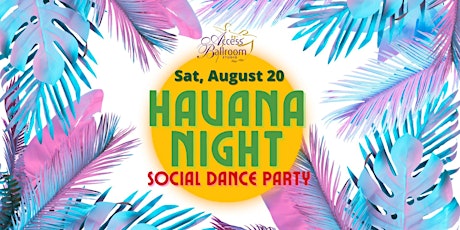 Access Ballroom's Havana Night Party