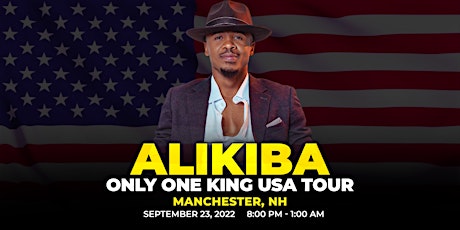 Ali Kiba Only One King USA Tour - Manchester, New Hampshire