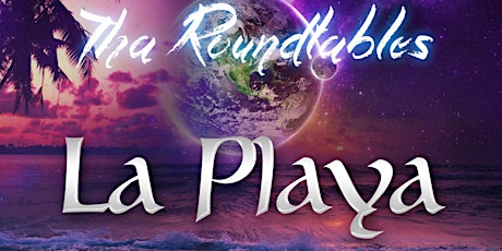 Tha Roundtables - La Playa