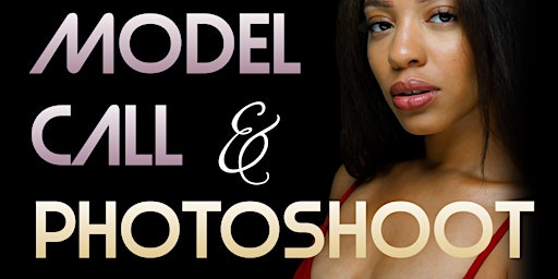 Model call & photoshoot