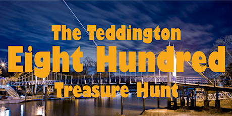 Teddington Eight Hundred Treasure Hunt primary image