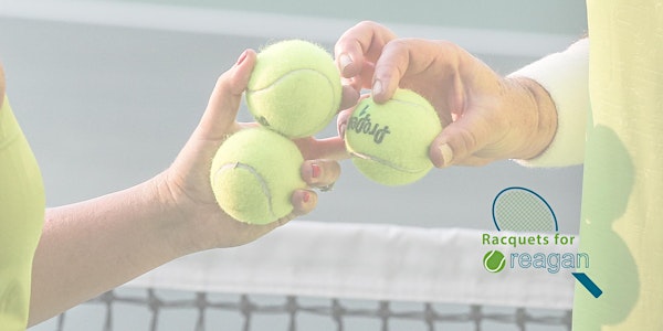 Racquets for Reagan Tennis Tournament