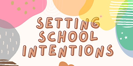 Setting School Intentions (11*-25)