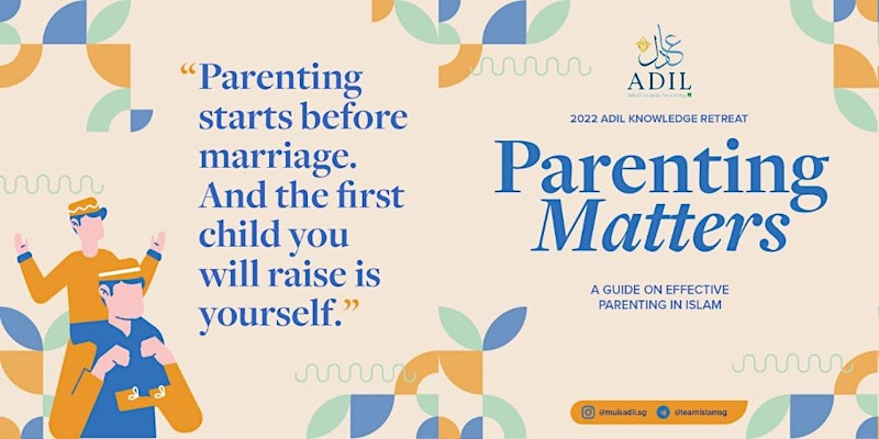 Parenting Matters: A guide to effective parenting in Islam