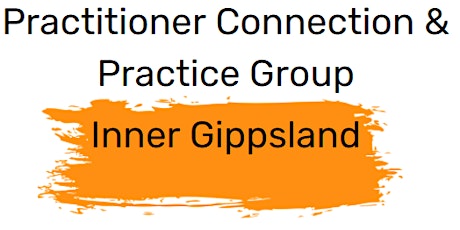 INNER Gippsland  Practice & Connection Group