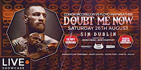 Doubt Me Now - MCGREGOR -VS- Mayweather (Live Viewing)  primary image