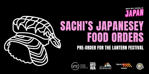 Sachi's Japanesey Food Orders for South West Festival of Japan