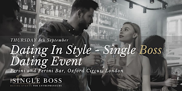 Dating in Style - Singles Evening for Busy Professionals