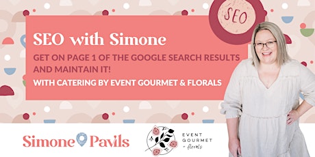 SEO with Simone: Get on page 1 of the Google search results & maintain it!