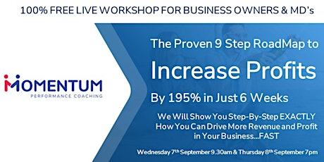 The Proven 9 Step RoadMap to Increase Profits by 195% in Just 6 Weeks...
