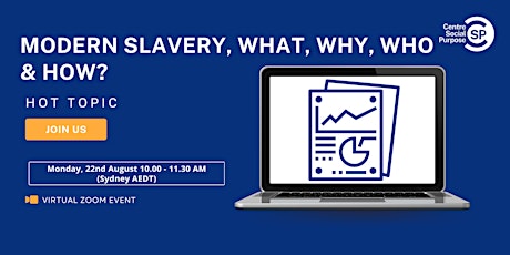 CSP | Modern Slavery Reporting and NFPs; Who, What, Why & How?