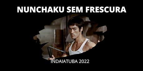 Imagem principal do evento NUNCHAKU SEM FRESCURA - INDAIATUBA