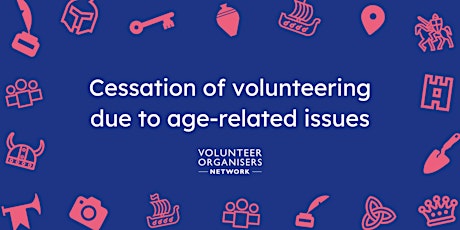 Cessation of volunteering due to age-related issues