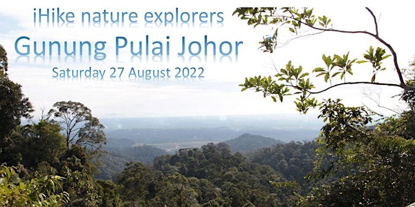 Easy Hike to Gunung Pulai Johor