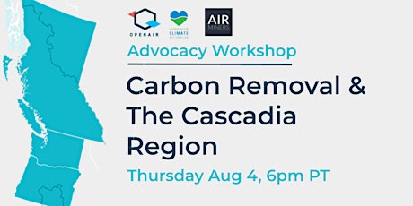 Carbon Removal & The Cascadia Region
