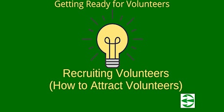 Recruiting Volunteers (How to Attract Volunteers)