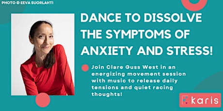 Dance away daily tensions and soothe racing  thoughts with Clare Guss West!