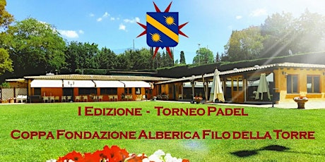 Torneo Padel Fondazione Alberica Filo della Torre