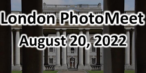 London PhotoMeet (August 2022)