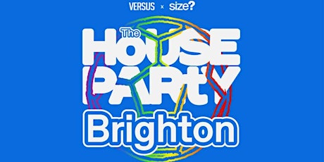 VERSUS x size? – The House Party primary image