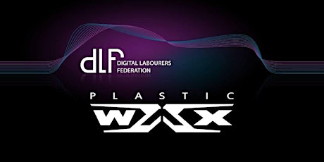 DLF Sydney - Plastic Wax talk - Wed 28th of June 2017 primary image