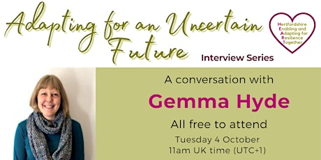 Adapting for an Uncertain Future: A Conversation with Gemma Hyde