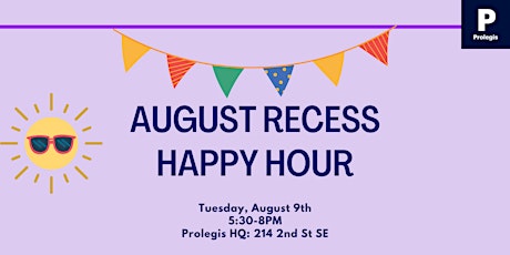 August Recess Celebration