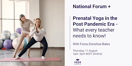 National Forum + Prenatal Yoga in the Post Pandemic Era