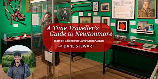A Time Traveller's Guide to Newtonmore - Wildcat Tour