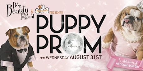 PUPPY PROM : National Dog Day Event!