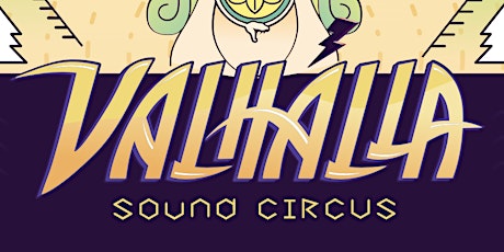 Valhalla Sound Circus - Ticket Raffle! primary image