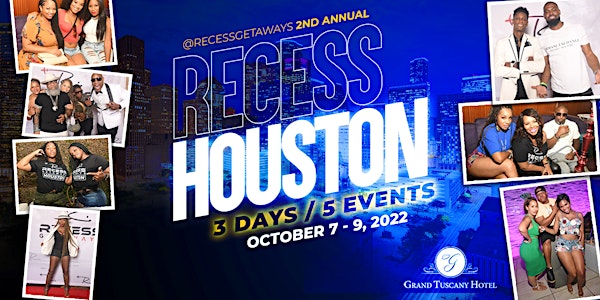 Recess Houston 2022